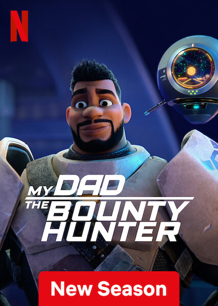 مسلسل My Dad the Bounty Hunter مترجم